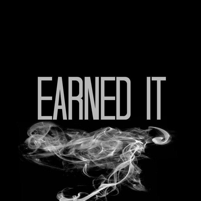 Earned it fifty. The Weeknd earned it. The Weeknd earned it обложка. The Weeknd Постер. Обложка трека «earned it»,.